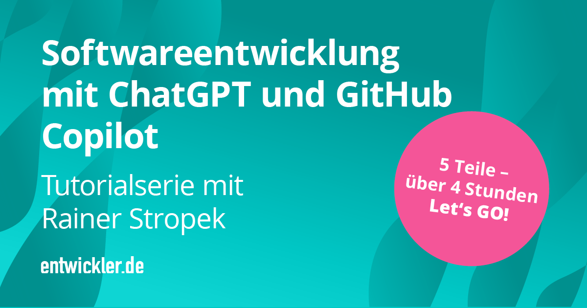 Free - Softwareentwicklung Mit ChatGPT Und GitHub Copilot | Tutorial