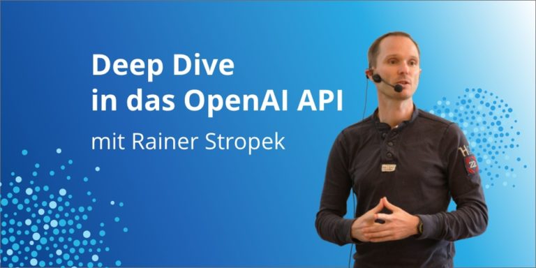 Tutorial-Deep Dive in das OpenAI API