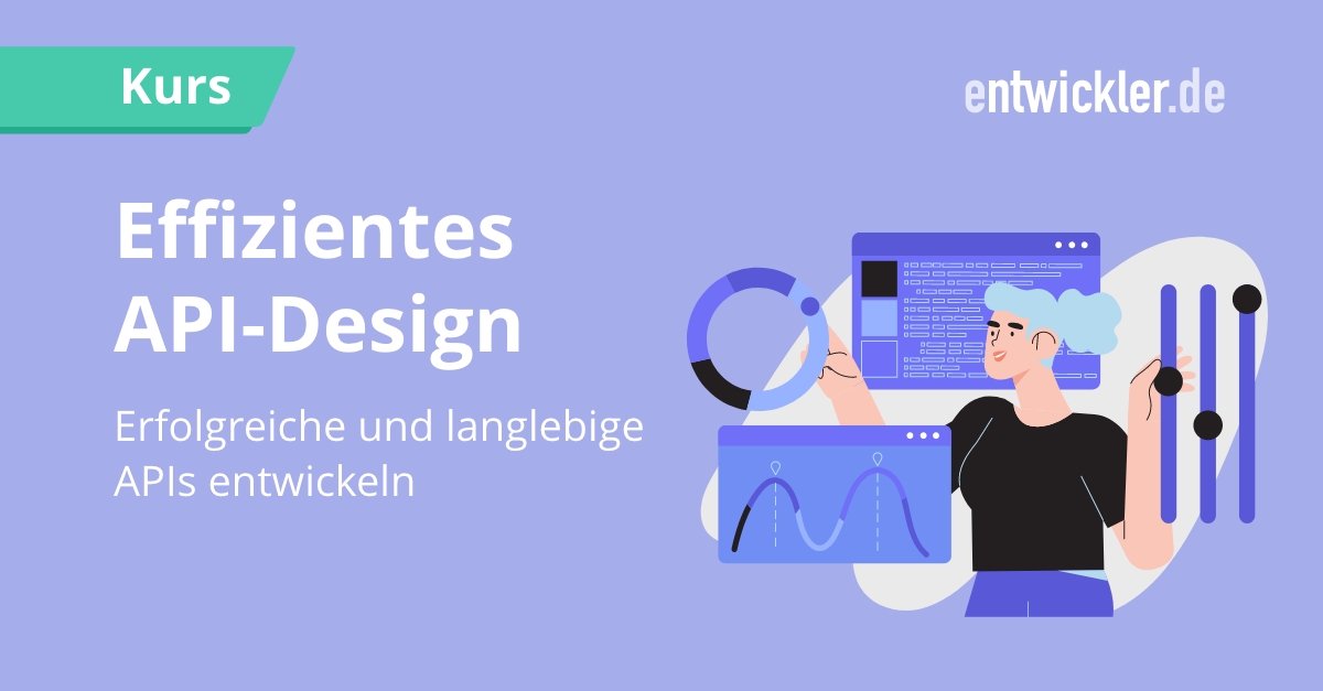 Effizientes API-Design | Kurs für Fortgeschrittene