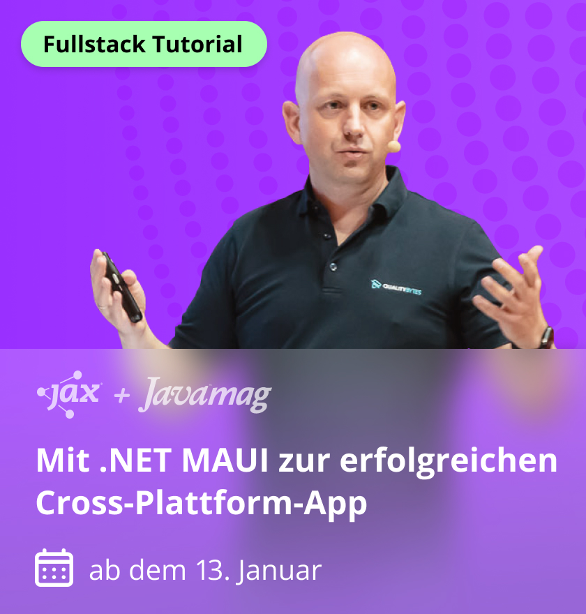 Mit .NET MAUI zur erfolgreichen Cross-Plattform-App