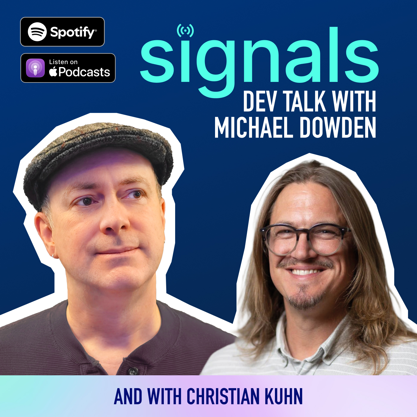 Podcast signals Dev Talks with Michael Dowden and Christian Kuhn
