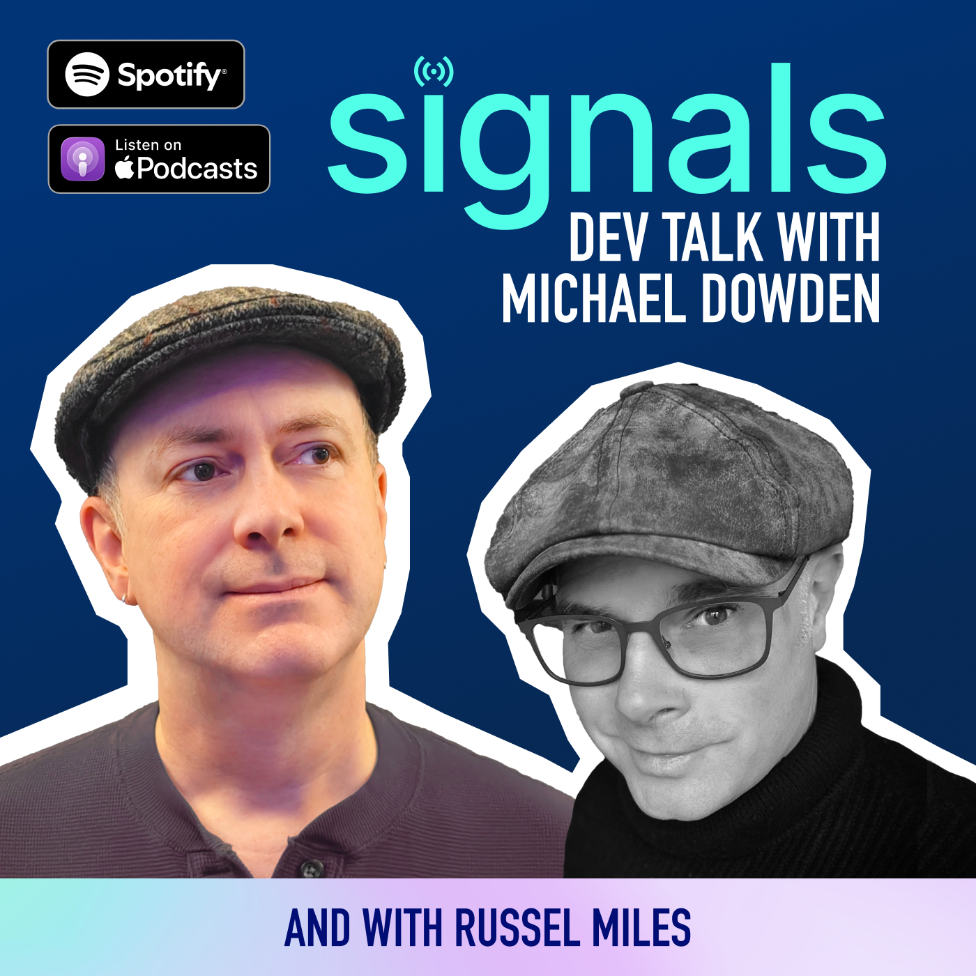 Podcast signals Dev Talks with Michael Dowden and Russel Miles